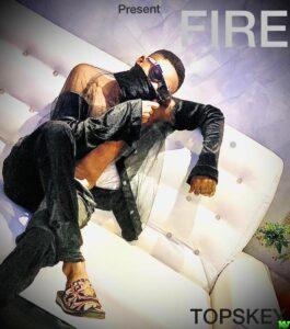 Topskey – Fire