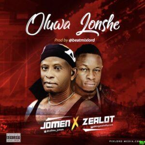 Jomen x Zealot – Oluwa Lonshe