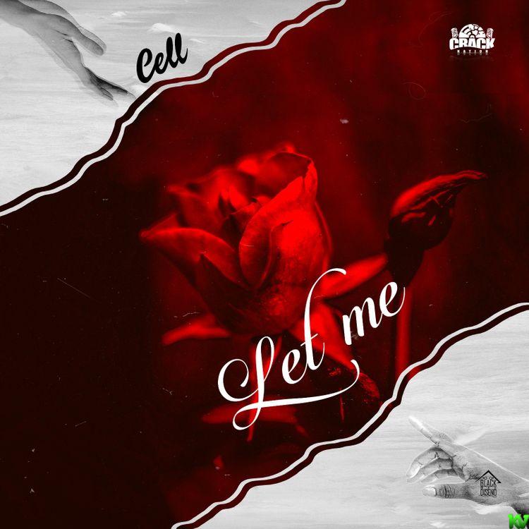 Cell – Let Me