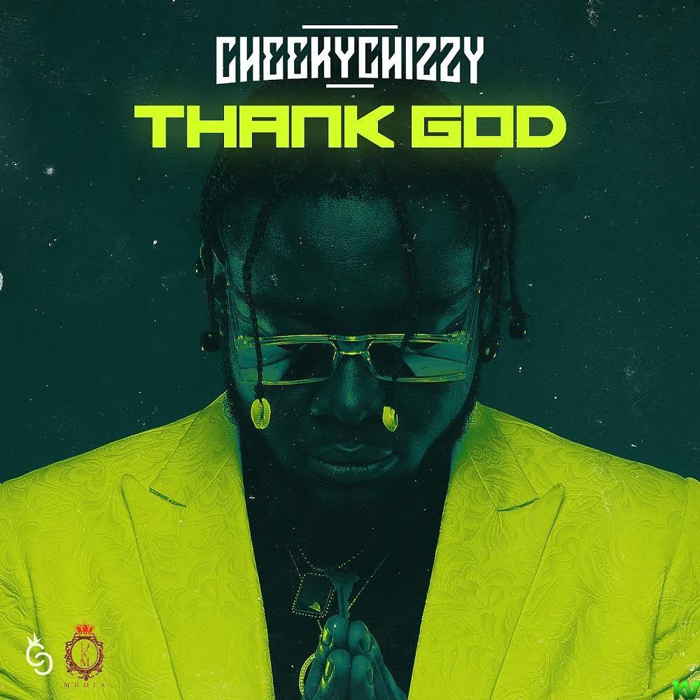 Thank God By CheekyChizzy