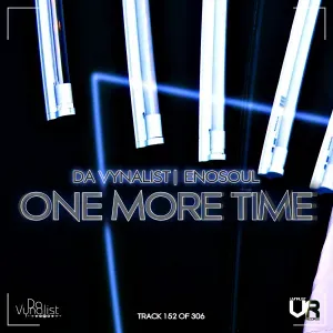 One More Time By Da Vynalist & Enosoul