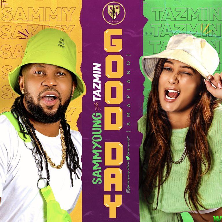 SammYoung – Good Day ft. Tazmin