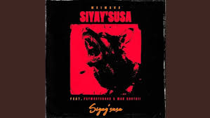 Msimana – Siyay’susa ft Paymaster442 & Man Khuthii