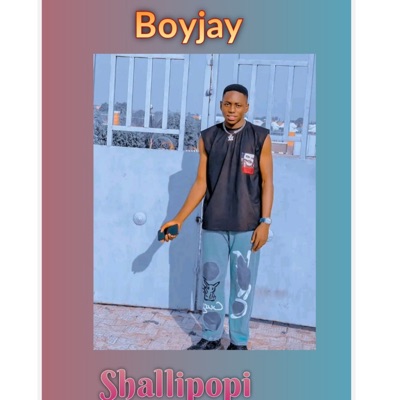 Boyjay – Shallipopi