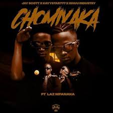 Ishuu Industry ft. Laz Mfanaka Jayy Scott…KayyStar777 – CHOMI YAKA